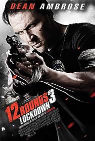 watch-12 Rounds 3: Lockdown (2015)