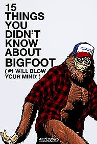 15 Things You Didn't Know About Bigfoot (#1 Will Blow Your Mind) (2021) watch-15 Things You Didn't Know About Bigfoot (#1 Will Blow Your Mind) (2021)