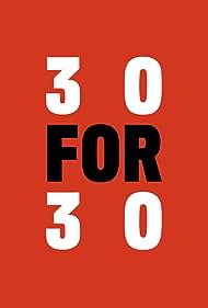 watch-30 for 30 (2009)