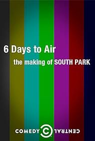 watch-6 Days to Air: The Making of South Park (2011)