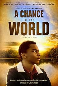 A Chance in the World (2017) watch-A Chance in the World (2017)