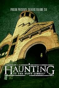 A Haunting at the Hoyt Library (2015) watch-A Haunting at the Hoyt Library (2015)