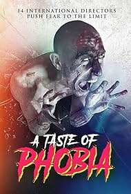 A Taste of Phobia (2018) watch-A Taste of Phobia (2018)