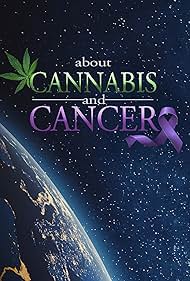 About Cannabis and Cancer (2019) watch-About Cannabis and Cancer (2019)
