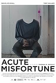 watch-Acute Misfortune (2018)