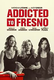 watch-Addicted to Fresno (2015)