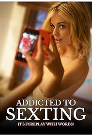 Addicted to Sexting (2015) watch-Addicted to Sexting (2015)
