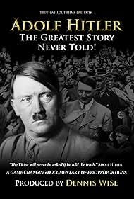 watch-Adolf Hitler: The Greatest Story Never Told (2013)