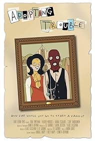Adopting Trouble (2016) watch-Adopting Trouble (2016)