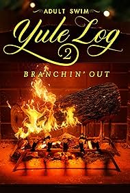 watch-Adult Swim Yule Log 2: Branchin' Out (2024)