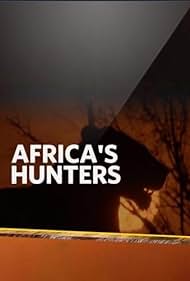 watch-Africa's Hunters (2017)