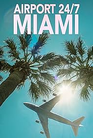 Airport 24/7: Miami (2012) watch-Airport 24/7: Miami (2012)