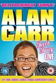 Alan Carr: Tooth Fairy Live (2007) watch-Alan Carr: Tooth Fairy Live (2007)