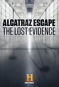 watch-Alcatraz Escape: The Lost Evidence (2018)