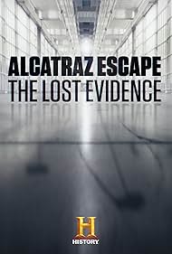 Alcatraz Escape: The Lost Evidence (2018) watch-Alcatraz Escape: The Lost Evidence (2018)