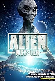 Alien Messiah (2019) watch-Alien Messiah (2019)