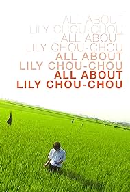 All About Lily Chou-Chou (2001) watch-All About Lily Chou-Chou (2001)