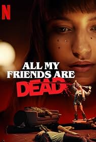 watch-All My Friends Are Dead (2021)