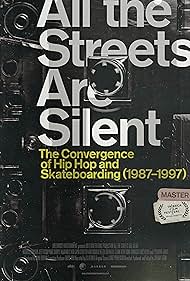 watch-All the Streets Are Silent: The Convergence of Hip Hop and Skateboarding (1987-1997) (2021)