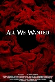 All We Wanted (2024) watch-All We Wanted (2024)