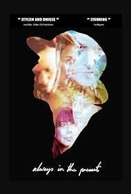 Always in the Present (2015) watch-Always in the Present (2015)