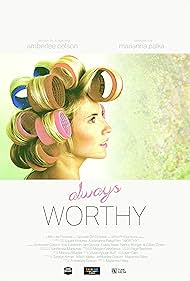 Always Worthy (2015) watch-Always Worthy (2015)