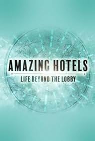 Amazing Hotels: Life Beyond the Lobby (2017) watch-Amazing Hotels: Life Beyond the Lobby (2017)