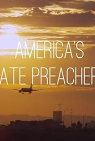 America's Hate Preachers (2016) watch-America's Hate Preachers (2016)