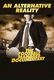 watch-An Alternative Reality: The Football Manager Documentary (2014)