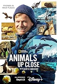 Animals Up Close with Bertie Gregory (2023) watch-Animals Up Close with Bertie Gregory (2023)