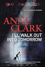 Anne Clark: I'll Walk out into Tomorrow (2018) watch-Anne Clark: I'll Walk out into Tomorrow (2018)