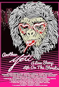 Another Yeti a Love Story: Life on the Streets (2017) watch-Another Yeti a Love Story: Life on the Streets (2017)