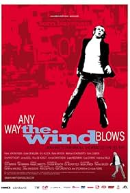 Any Way the Wind Blows (2003) watch-Any Way the Wind Blows (2003)