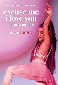 Ariana Grande: Excuse Me, I Love You (2020) watch-Ariana Grande: Excuse Me, I Love You (2020)