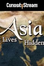 watch-Asia: Secret Lives, Hidden Places (2013)