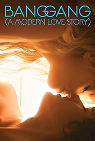 Bang Gang: A Modern Love Story (2016) watch-Bang Gang: A Modern Love Story (2016)
