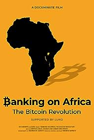 Banking on Africa: The Bitcoin Revolution (2020) watch-Banking on Africa: The Bitcoin Revolution (2020)