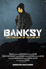 Banksy and the Rise of Outlaw Art (2020) watch-Banksy and the Rise of Outlaw Art (2020)