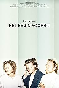 Bazart - Het Begin Voorbij (2018) watch-Bazart - Het Begin Voorbij (2018)