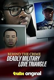 watch-Behind the Crime: Deadly Military Love Triangle (2024)
