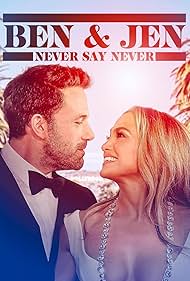 Ben Affleck & Jennifer Lopez: Never Say Never (2024) watch-Ben Affleck & Jennifer Lopez: Never Say Never (2024)