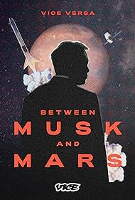 Between Musk and Mars (2020) watch-Between Musk and Mars (2020)