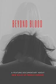 Beyond Blood (2018) watch-Beyond Blood (2018)