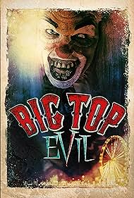Big Top Evil (2019) watch-Big Top Evil (2019)