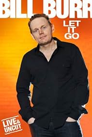 Bill Burr: Let It Go (2010) watch-Bill Burr: Let It Go (2010)