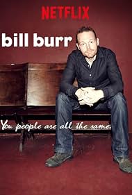 watch-Bill Burr: You People Are All the Same. (2012)