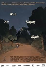 Birds Are Singing in Kigali (2017) watch-Birds Are Singing in Kigali (2017)