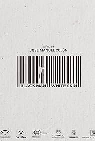 Black Man White Skin (2015) watch-Black Man White Skin (2015)