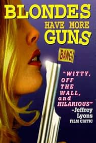 Blondes Have More Guns (1996) watch-Blondes Have More Guns (1996)