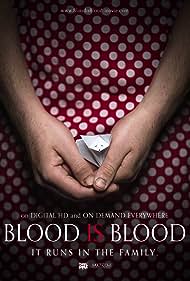 Blood Is Blood (2016) watch-Blood Is Blood (2016)
